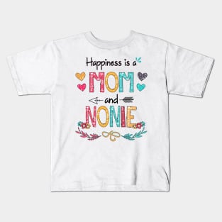 Happiness Is A Mom And Nonnie Wildflower Happy Mother's Day Kids T-Shirt